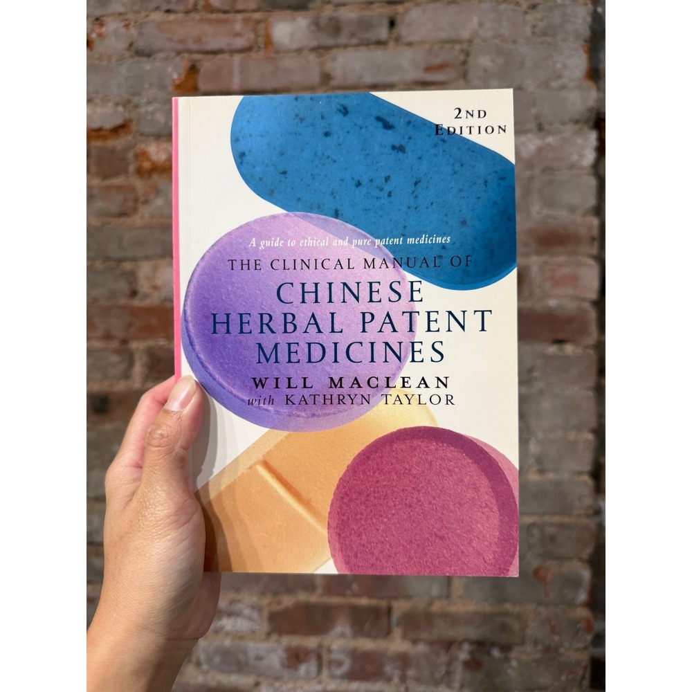 Clinical Manual of Chinese Herbal Patent Medicines 2nd Ed Maclean Taylor 2003
